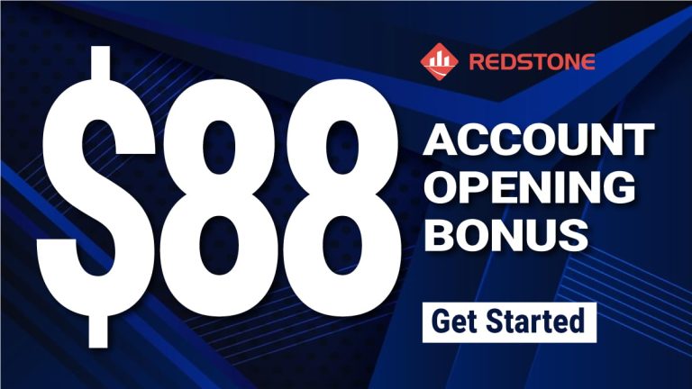 Absolutely Free $88 Account Opening Bonus on Redstone