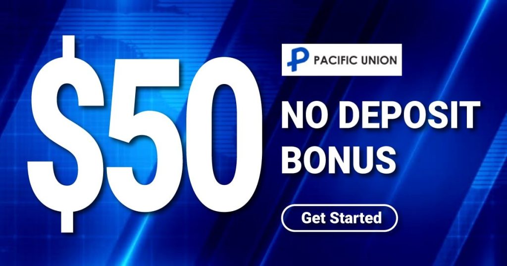 Pacific Union $50 Forex no deposit bonus