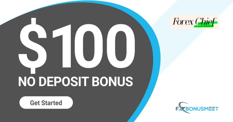 Get ForexChief 100 USD Forex No Deposit Bonus