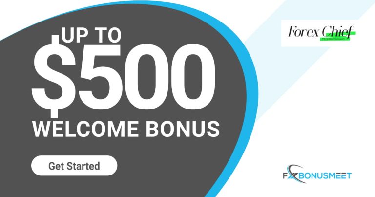 Get ForexChief $500 Welcome Bonus