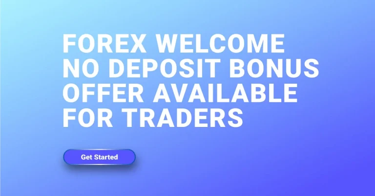 Forex Welcome No Deposit Bonus Offer Available for Traders
