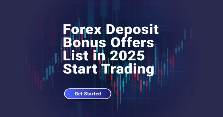 Forex Deposit Bonus Offers List in 2025 Start Trading
