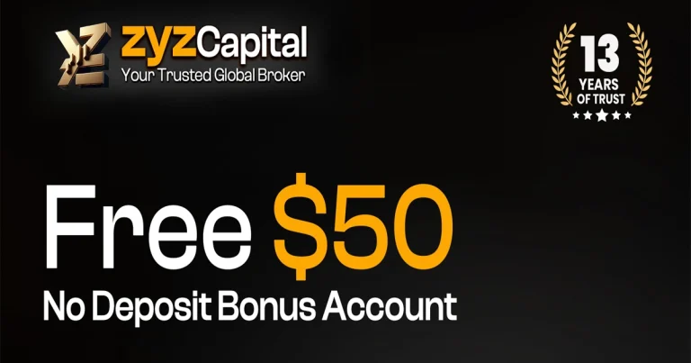 Trade Forex Risk-Free with ZYZ Capital $50 No Deposit Bonus Offer