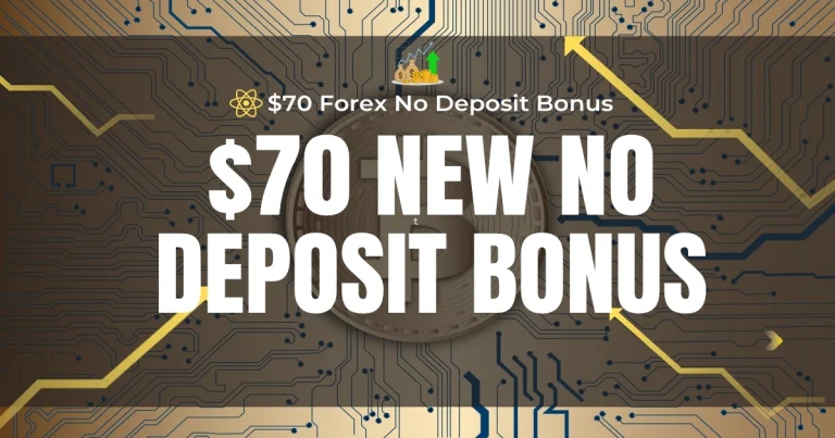 Regulated Forex Broker offers a $70 Forex Free Bonus